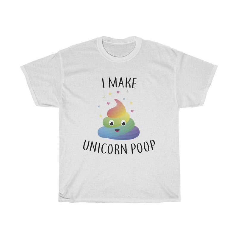 I Make Unicorn POOP Unisex Heavy Cotton Tee-shirt - Geek Store
