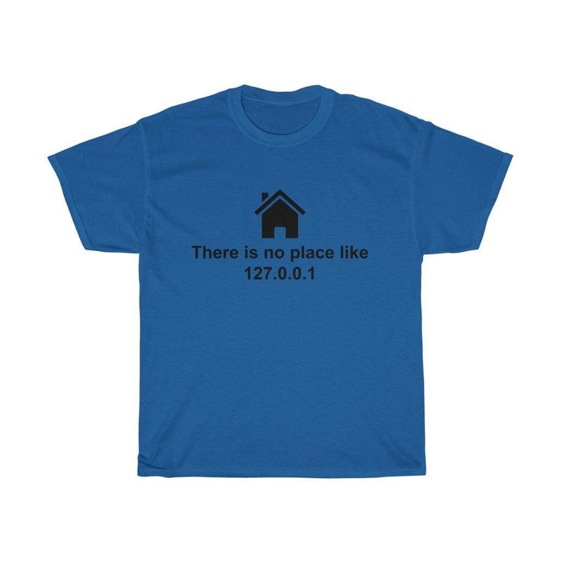 There is no place like Unisex Heavy Cotton Tee-shirt - Geek Store